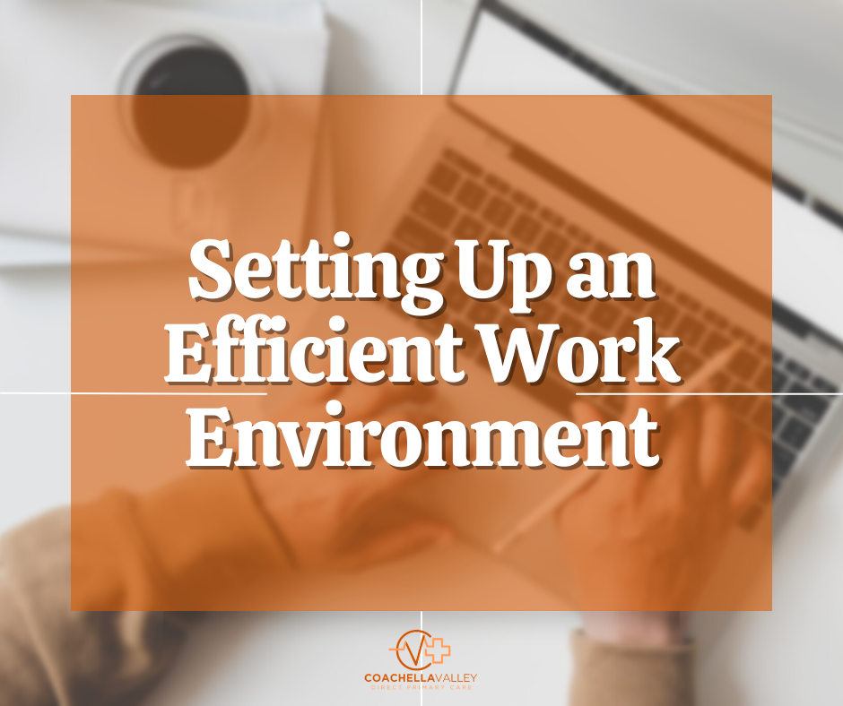 Setting Up an Efficient Work Environment